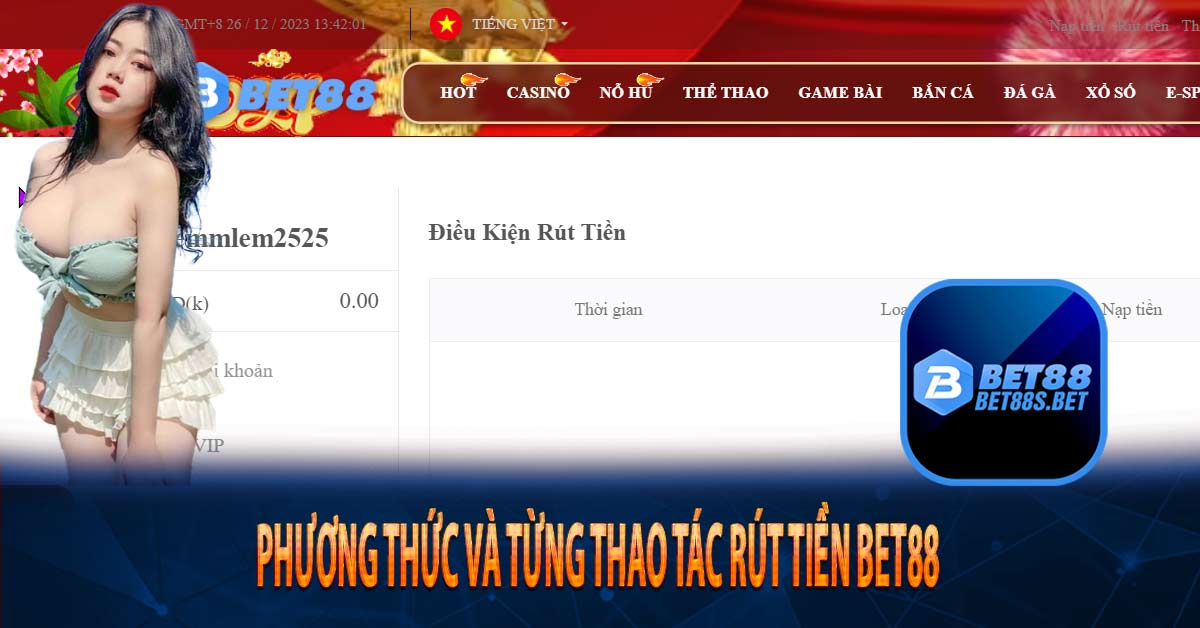 Phương thức và từng thao tác rút tiền Bet88 